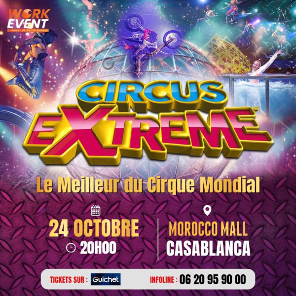 Le Meilleur du Cirque Mondial à Casablanca