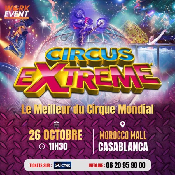 Le Meilleur du Cirque Mondial à Casablanca
