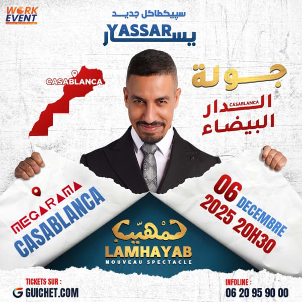 LAMHAYAB - Nouveau Spectacle de YASSAR – Casablanca
