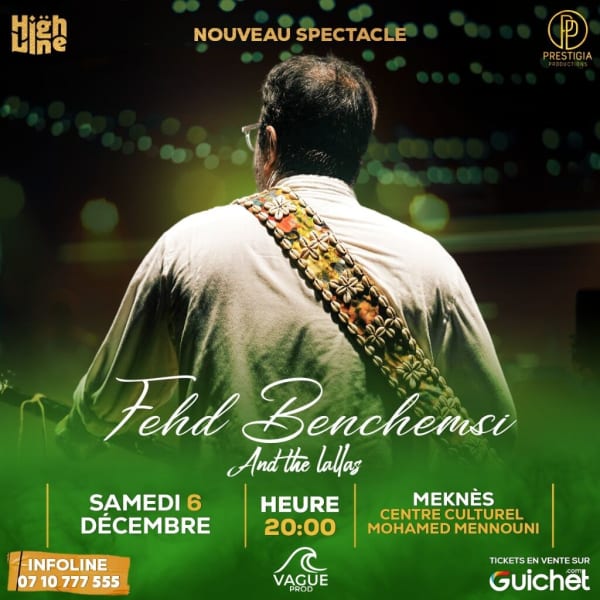 Fehd Benchmesi and the Lallas - Nouveau Spectacle - Meknès