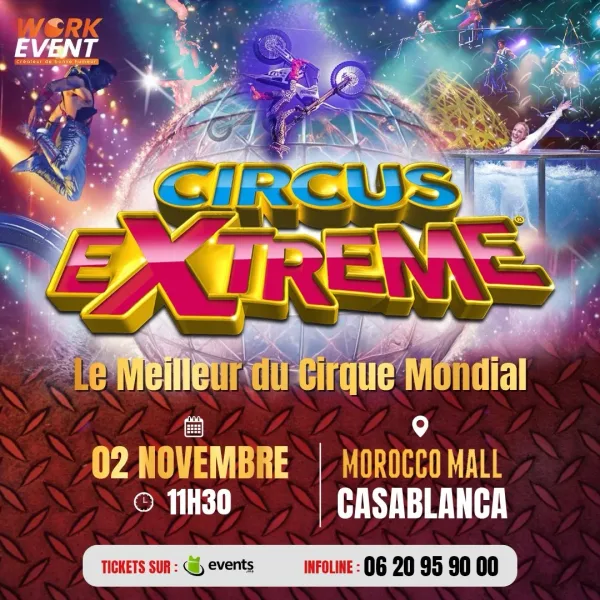 Extreme CIRQUE DE VERIN à Casablanca
