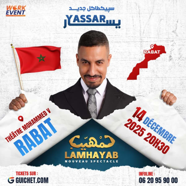 LAMHAYAB - Nouveau Spectacle de YASSAR à Rabat