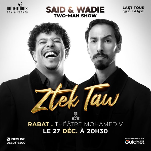 “Ztek Taw” – Said & Wadie à Rabat