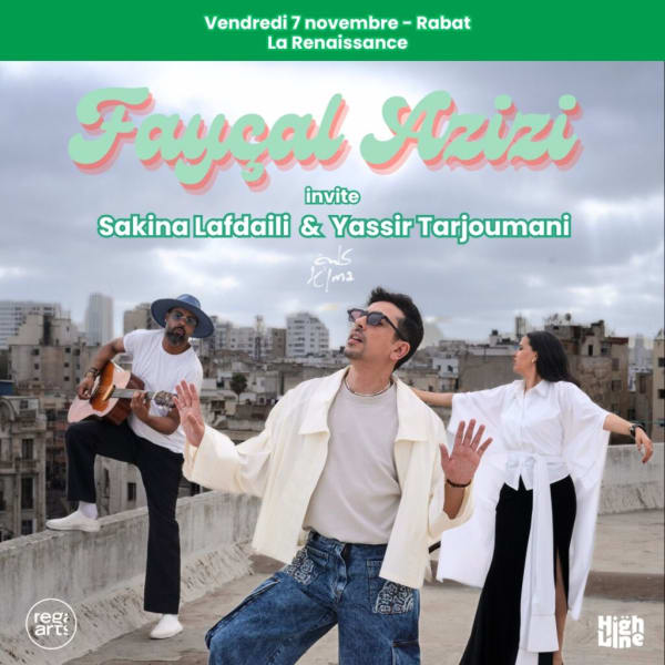 Fayçal Azizi en Concert avec Sakina Lafdaili & Yassir Tarjoumani - Rabat