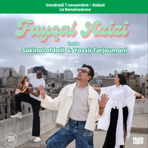 Fayçal Azizi avec Sakina Lafdaili & Yassir Tarjoumani - Rabat