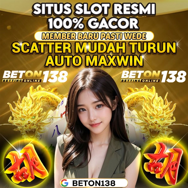 BETON138 : Daftar Slot Gacor Terpercaya Link Slot Terbaik Gampang Maxwin