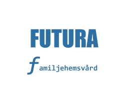 Futura familjehemsvård AB