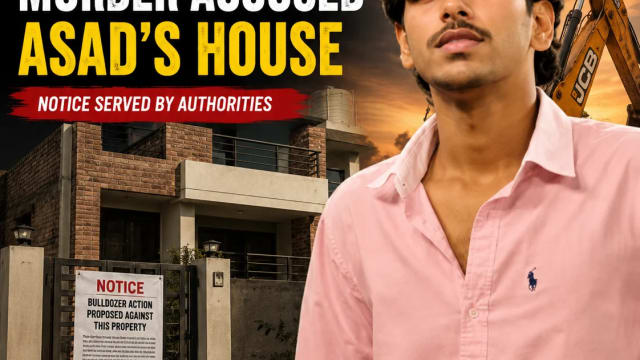 Bulldozer Action Proposed Against Murder Accused Asad’s House