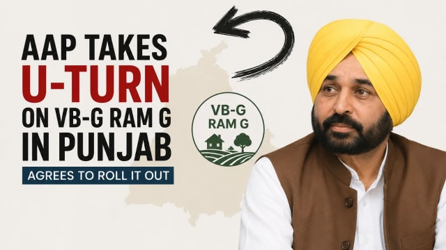 AAP Takes U-Turn on VB-G RAM G in Punjab, Agrees to Roll Out Centre's Rural Employment Scheme