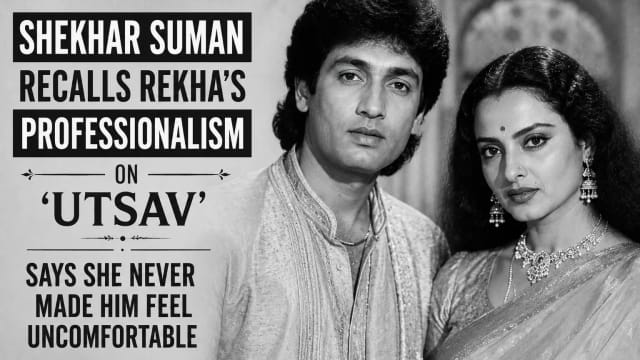 Shekhar Suman Recalls Rekha’s Professionalism on ‘Utsav’, Says She Never Made Him Feel Uncomfortable.