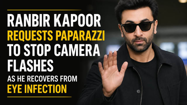 Ranbir Kapoor Requests Paparazzi to Stop Camera Flashes as He Recovers From Eye Infection