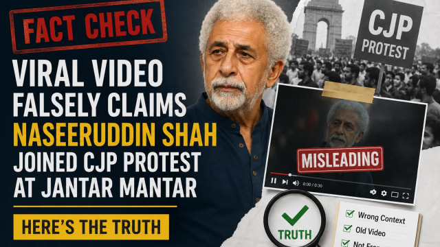 Did Naseeruddin Shah Join The CJP Protest At Jantar Mantar? Here's The Truth Behind Viral Video