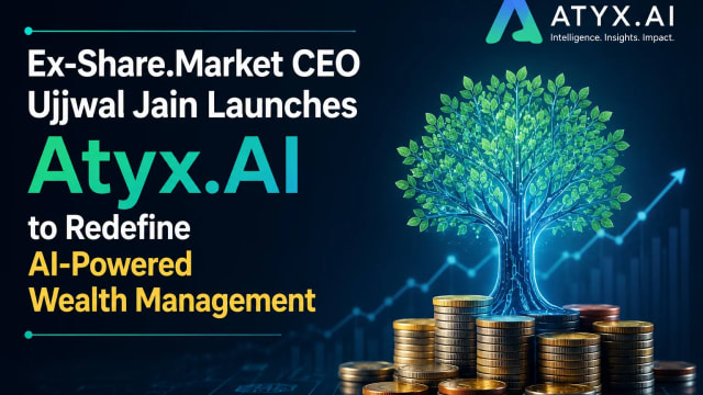 Ex-Share.Market CEO Ujjwal Jain Launches Atyx.AI to Redefine AI-Powered Wealth Management