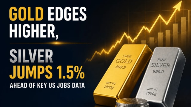Gold Edges Higher, Silver Jumps 1.5% Ahead of Key US Jobs Data