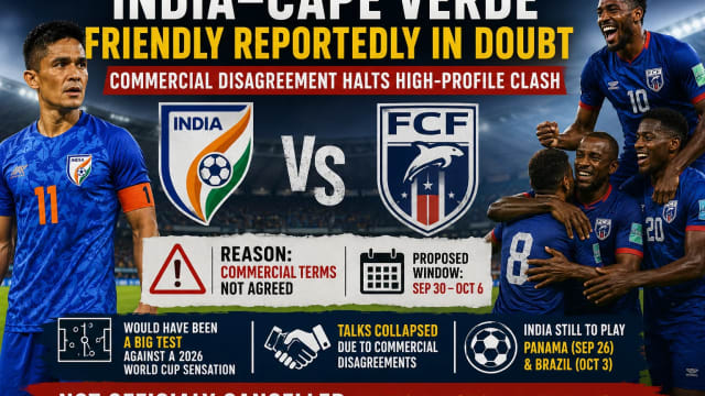 India vs Cape Verde Friendly in Doubt as Commercial Disagreement Threatens High-Profile Clash