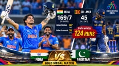 भारत ने श्रीलंका को 124 रन से रौंदा, Asian Games 2026 के गोल्ड मेडल मैच में पाकिस्तान से महामुकाबला