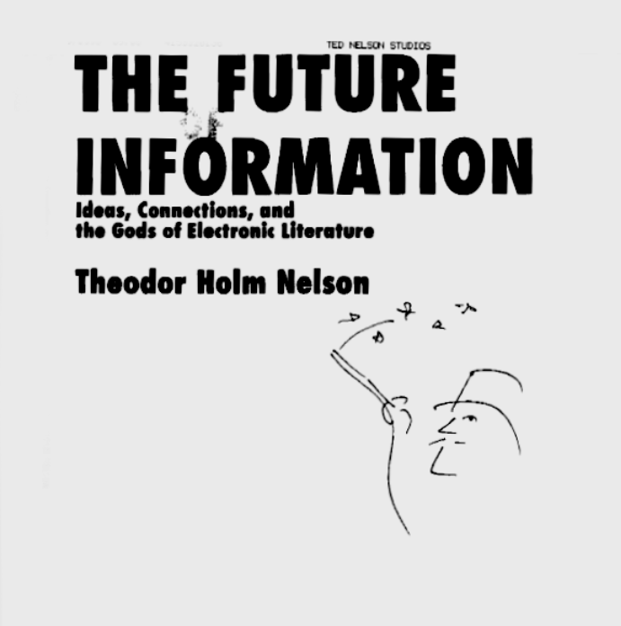 The Future of Information. Ideas, Connections, and the Gods of Electronic Literature