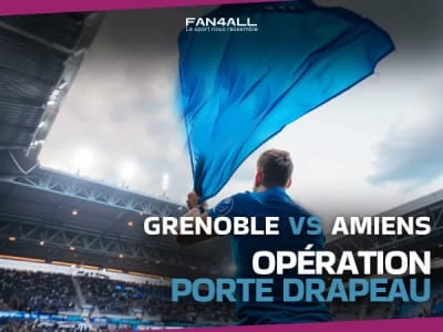 GRENOBLE FOOT 38 VS AMIENS SC | VIP PORTE DRAPEAU  