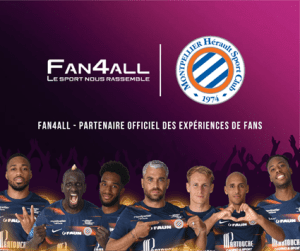 FAN4ALL s’associe au MHSC, nouvelles expériences exclusives pour les supporters