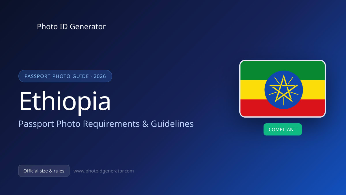 Ethiopia Passport Photo Requirements & Guidelines
