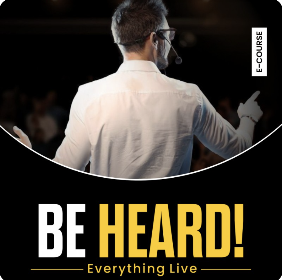 Be Heard (With Coaching)