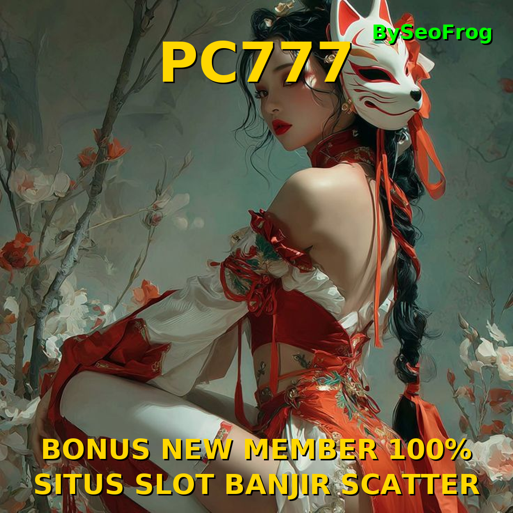 PC777 Apk Resmi 2025 | Game Slot Paling Ringan dan Spin Paling Lembut