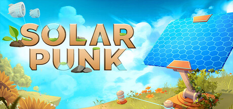 Why Solarpunk Could Be One of the Most Refreshing Survival Games in Years
