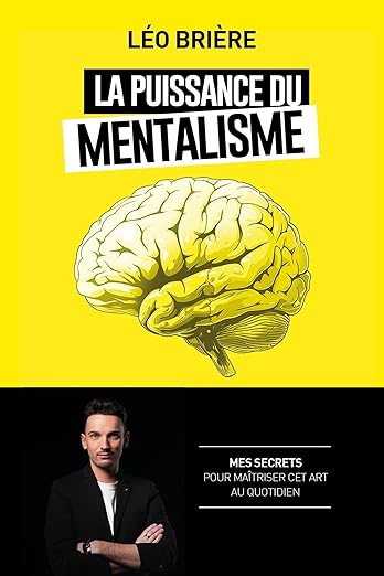 La Puissance Du Mentalisme