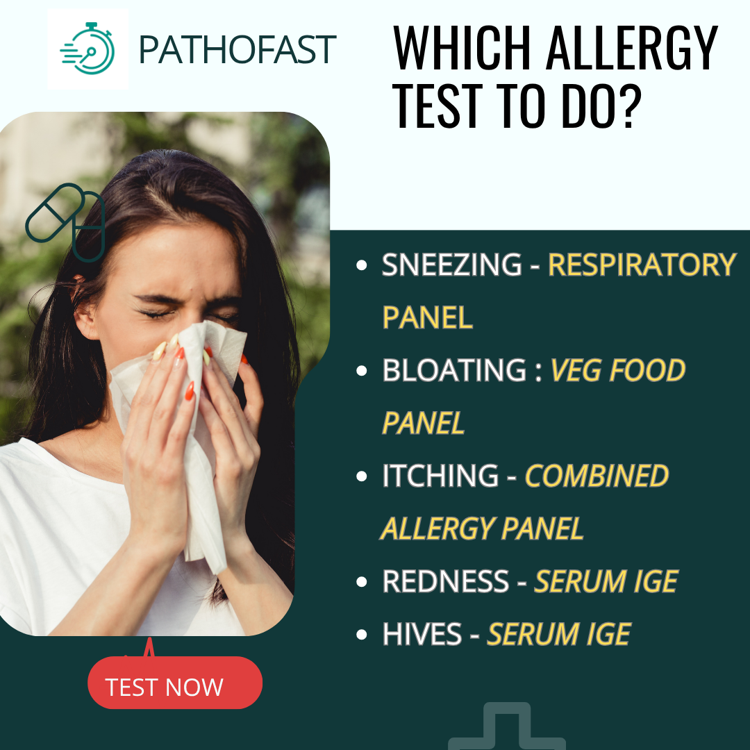 Which Allergy Test To Do? Which allergy test to do - sneezing respiratory panel, bloating veg food panel, itching combined panel, hives serum IgE
