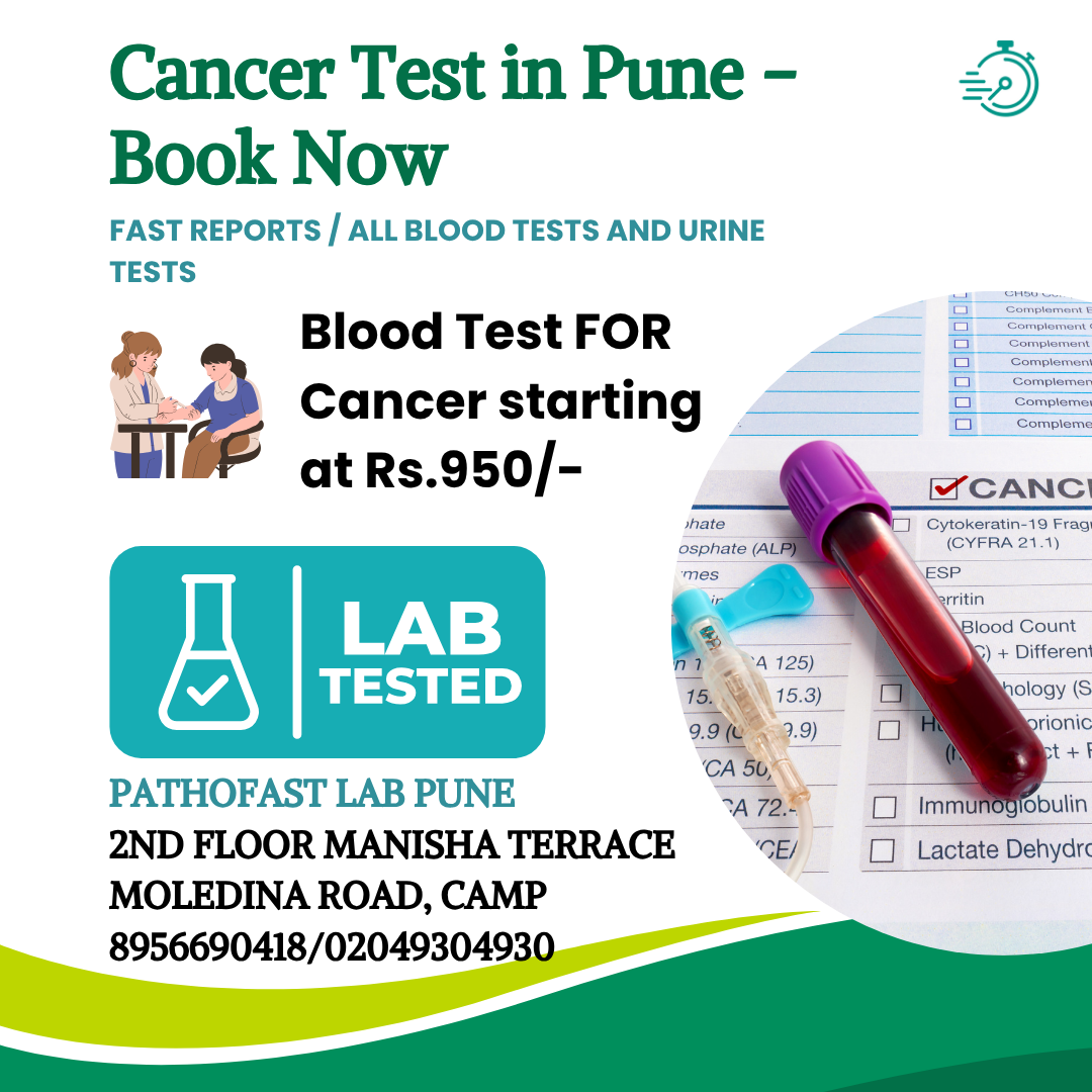 Cancer test in Pune at Pathofast Lab - tumour markers, HPV, biopsy and FNAC