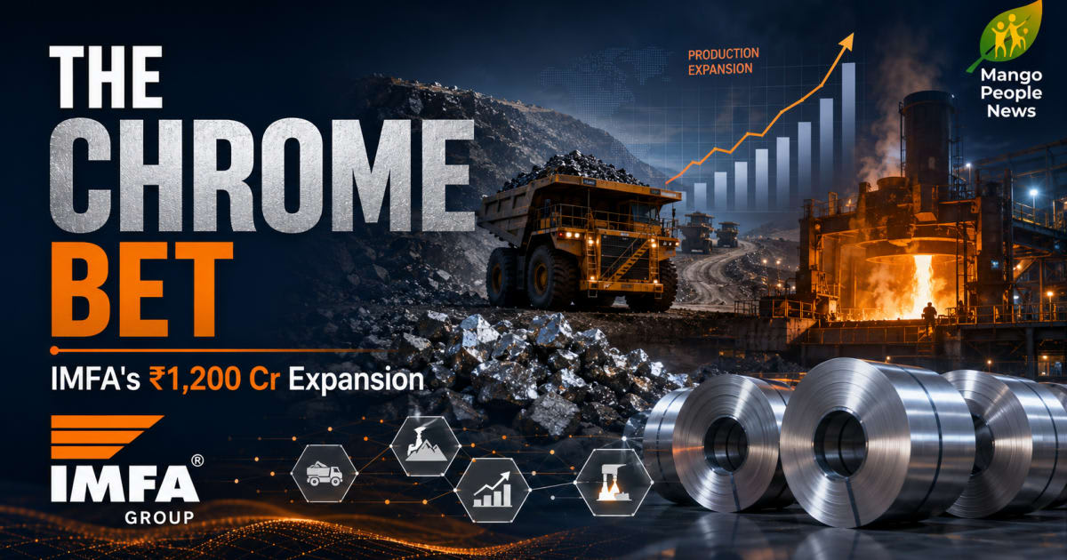 India’s Stainless Steel Catalyst: Inside IMFA’s ₹1,200-Crore Strategy to Scale Captive Chrome Ore to 12 Lakh Tonnes