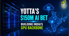 Nxtra Who? Yotta Just Raised $150 Million at a ₹37,000 Crore Valuation to Become India's Most Ambitious AI Data Centre Company Nobody Has Heard Of