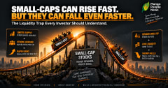 Why Small-Cap Stocks Can Rise Faster — and Fall Much Harder
