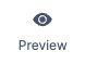 Preview button