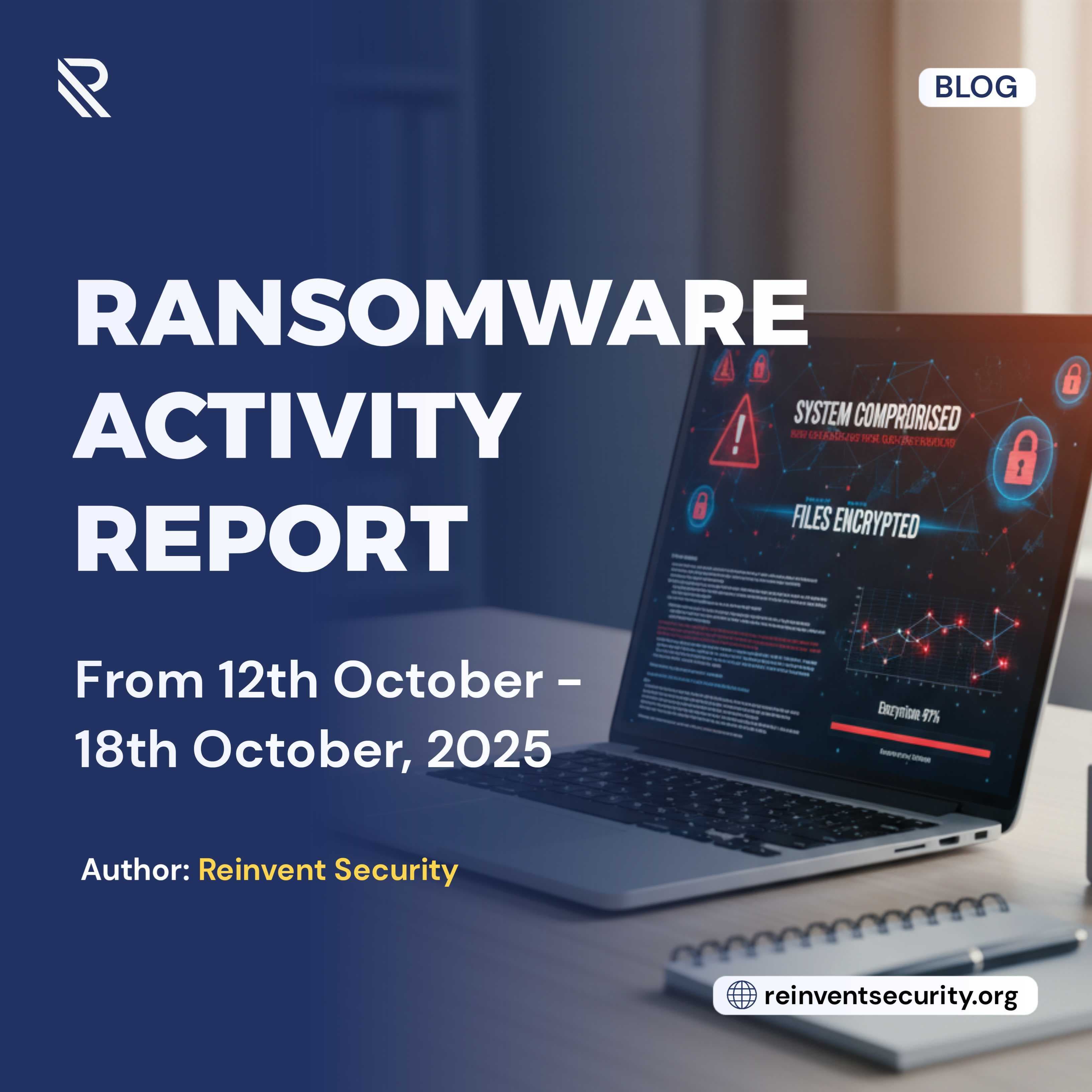 Ransomware Activity Report from from 12th October - 18th October 2025