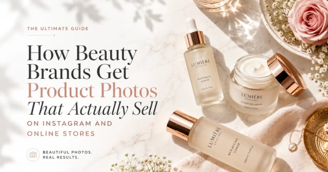 How Beauty Brands Get Product Photos That Actually Sell on Instagram and Online Stores