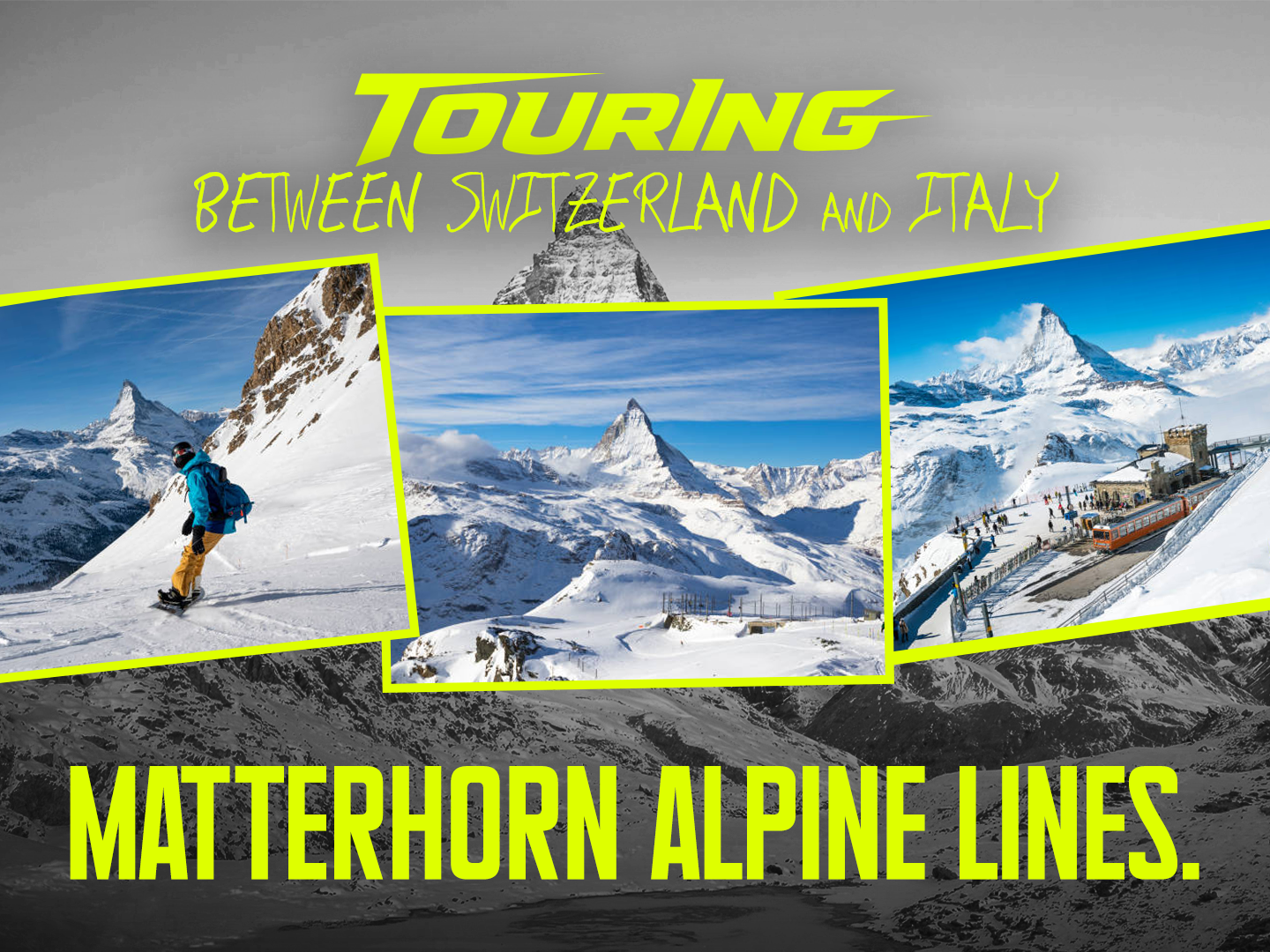 Free Your Ride™: Matterhorn Touring — Cervinia & Zermatt