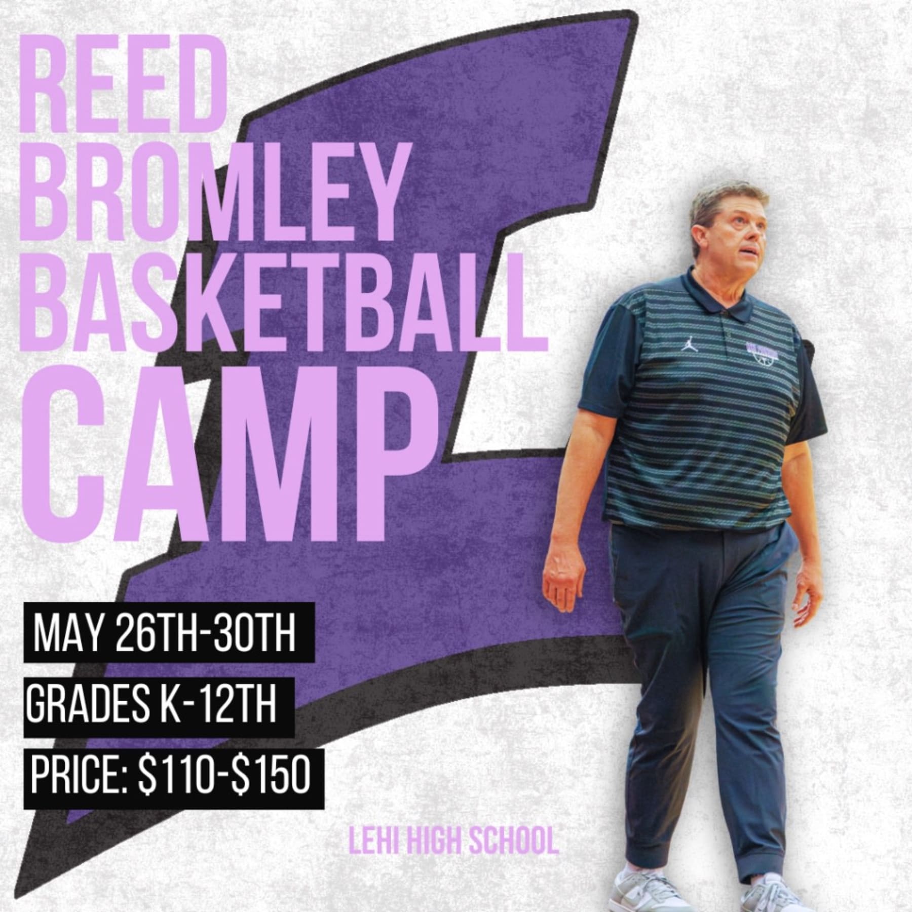 Reed Bromley Basketball Camp at Lehi High School 2026