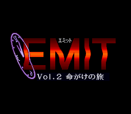 EMIT Vol.2 - Inochigake no Tabi