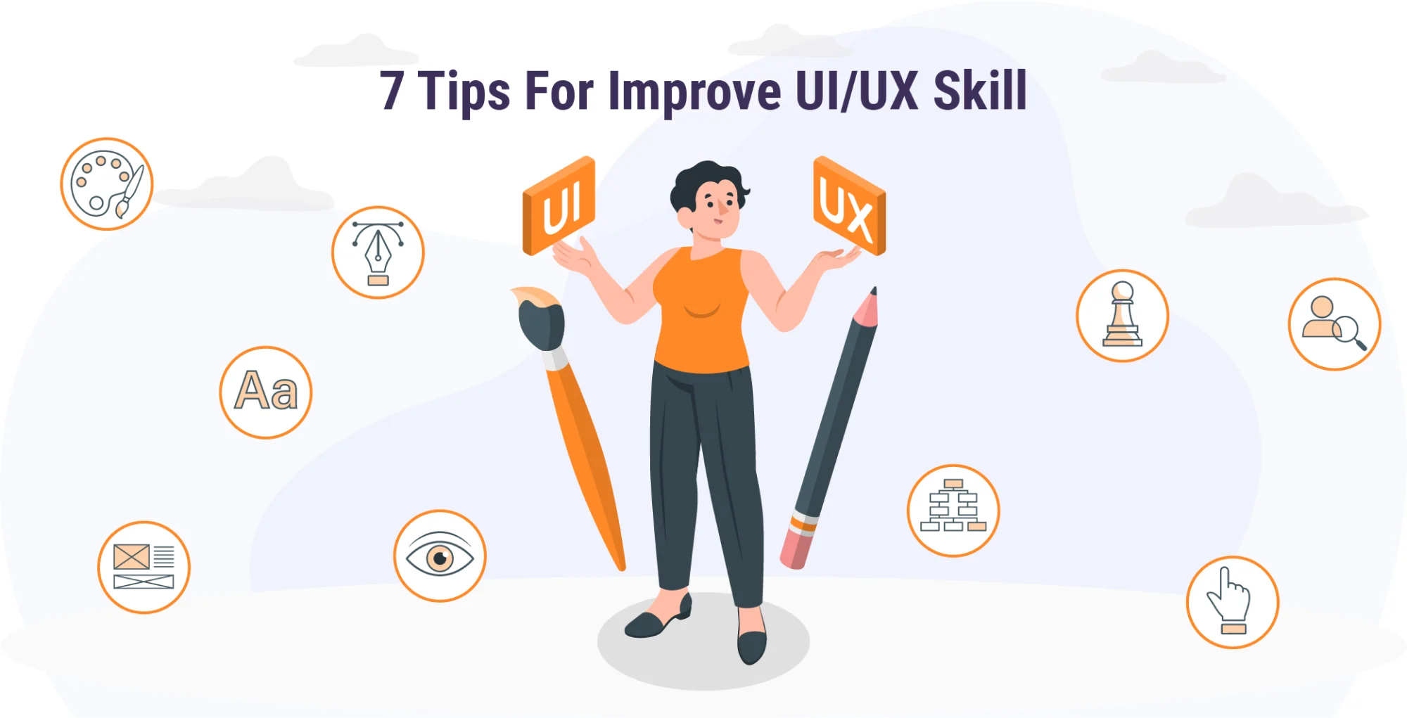 7 Tips For improve UI UX Skill