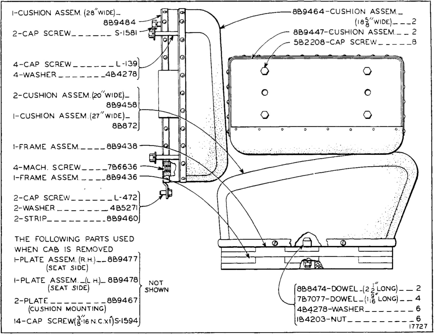 8B9434 WIDE SEAT CUSHION GROUP - For use with Cab, Effective with Serial No. 7M3798