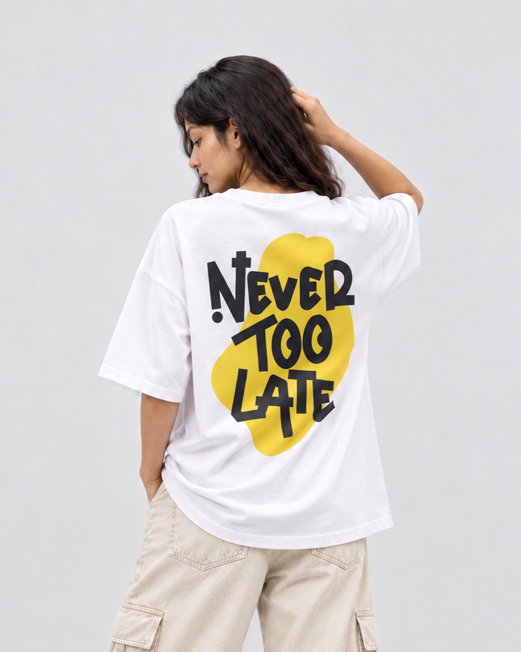Never Too Late