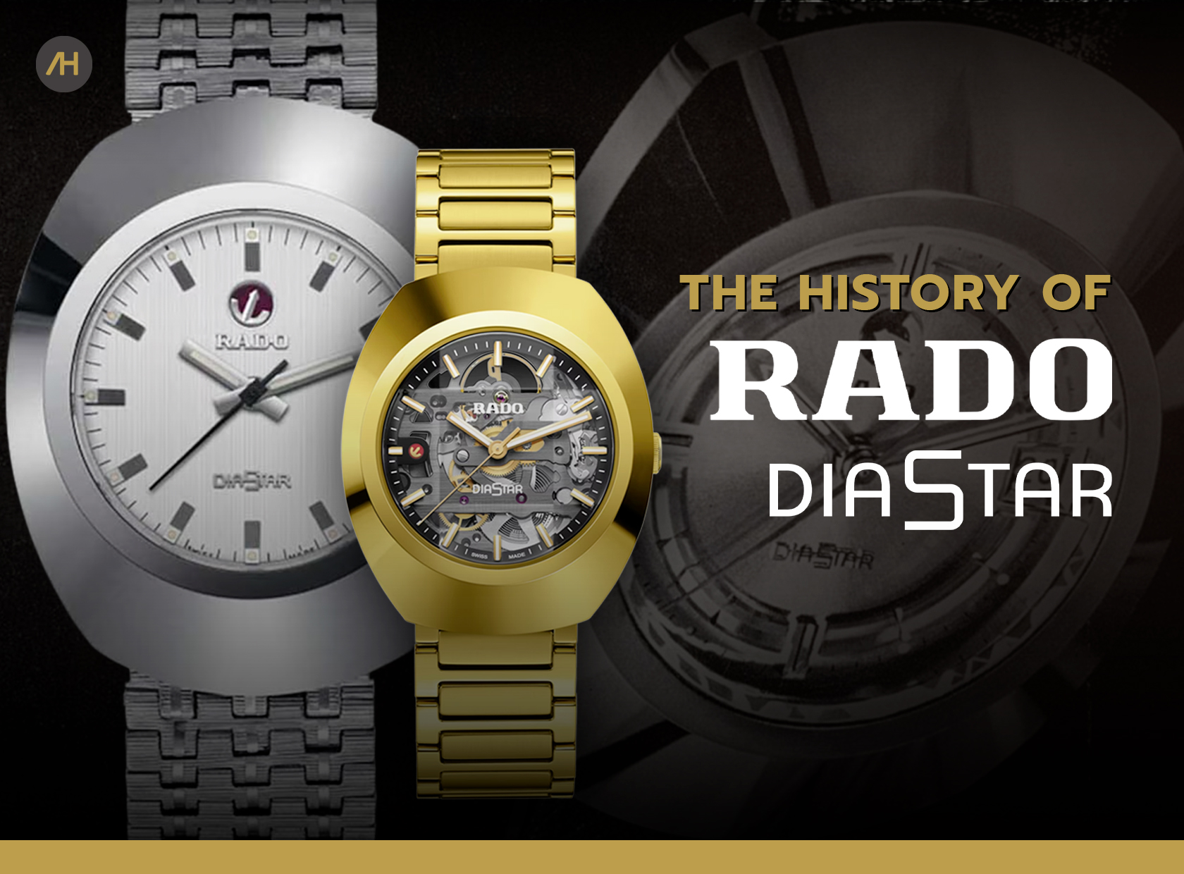 เปิดประวัติกว่า 60 ปีของนาฬิกา DiaStar สุดยอด Iconic ดีไซน์จากแบรนด์ RADO | Auction House