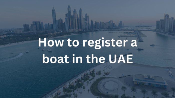 How to register a boat in the UAE