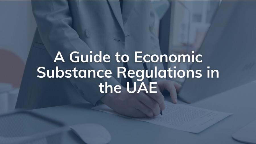 A guide to economic substance regulations in the UAE | Sovereign PPG