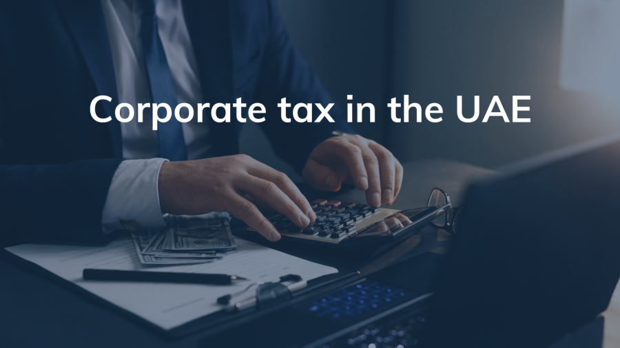 Corporate tax in the UAE