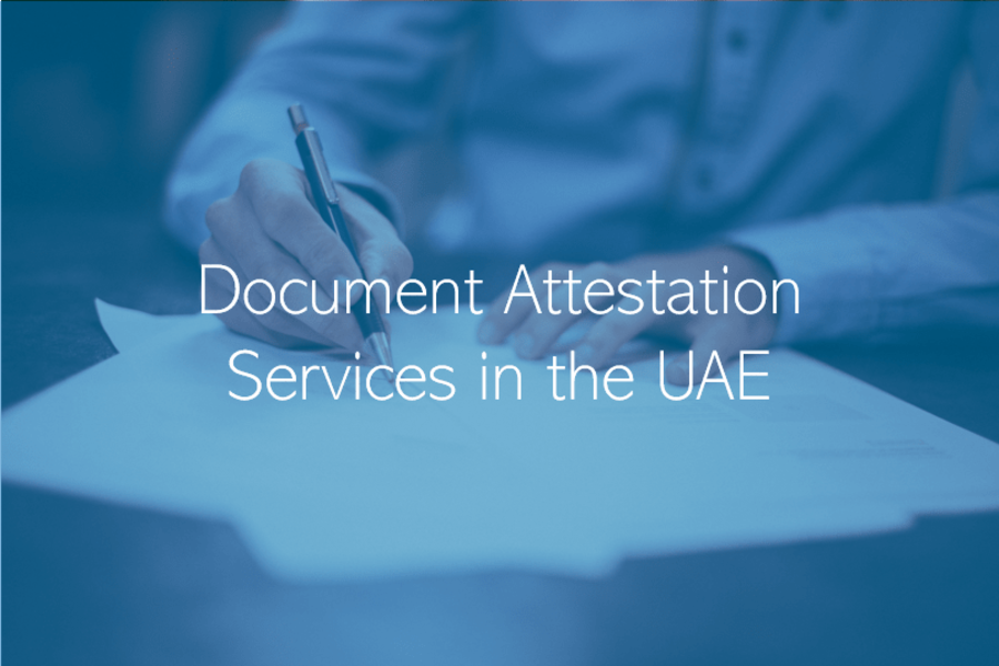 Document Attestation Services in the UAE