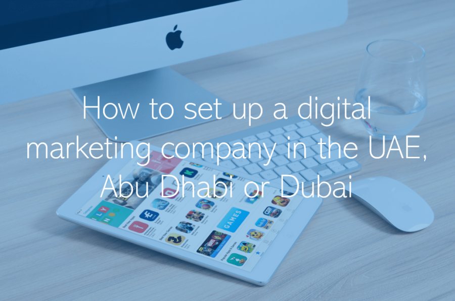 Featured image: How do I set up a digital marketing company or agency in the UAE Abu Dhabi or Dubai post title