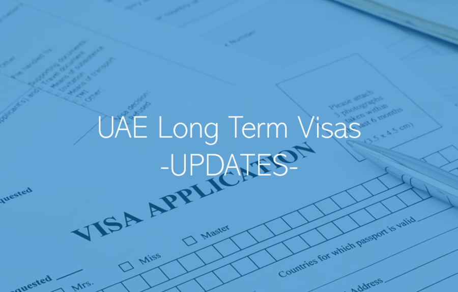 UAE Long Term Visas – Requirements and Eligibility Update