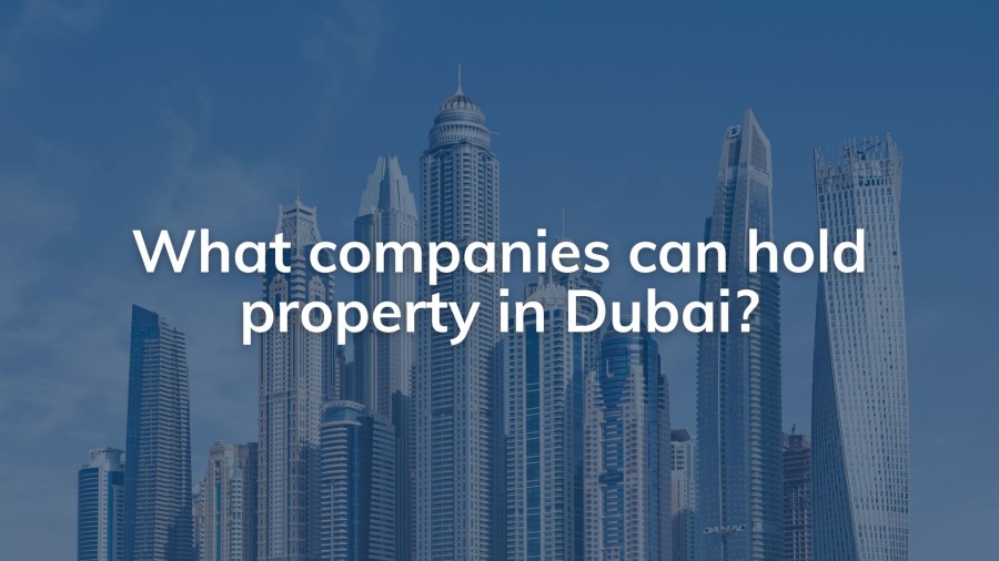 What companies can hold property in Dubai